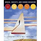 Drugs, Society, and Human Behavior by Charles J. Ksir, Carl L Hart, and Oakley S Ray