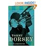 Tommy Dorsey: Livin' in a Great Big Way, A Biography