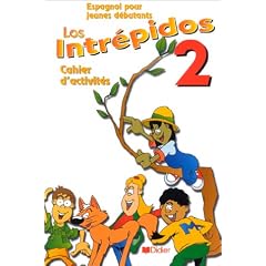 Espagnol pour jeunes d�butants : Los intrepidos, niveau 2 : Cahier d'activit�s