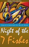 Gracies Christmas Eve Recipe Book - Night of the Seven Fishes (Gracies Italian Living Series)