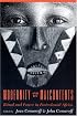 Modernity and Its Malcontents: Ritual and Power in Postcolonial Africa