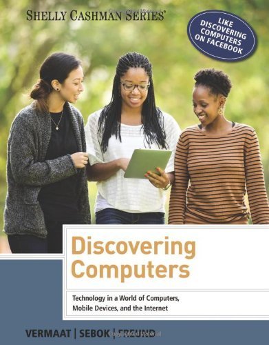 Discovering Computers 2014 (Shelly Cashman) 1st (first) by Vermaat, Misty E. (2013) Paperback