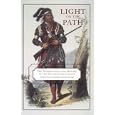 Light on the Path: The Anthropology and History of the Southeastern Indians by Thomas J. Pluckhahn and Robbie Ethridge