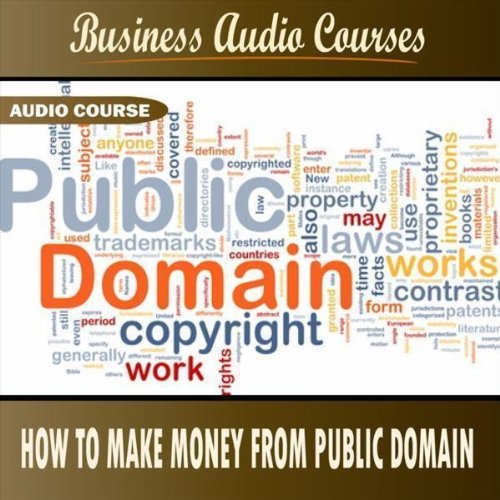 How to Make Money from Public Domain