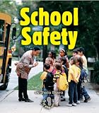 School Safety (First Step Nonfiction)
