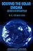 Book Solving the Solar Enigma: The Story of the Scientists Behind the Discovery of the Sun's Energy Source