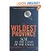 The Wildest Province: SOE in the Land of the Eagle