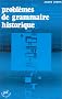 Probl�mes de grammaire historique : De l'indo-europ�en au vieil anglais