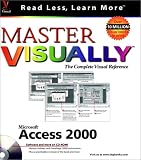 Master VISUALLY Microsoft Access 2000