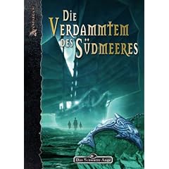 DSA/Die Verdammten des S�dmeeres: Ein Abenteuer f�r 3-5 Helden mittlerer Erfahrung