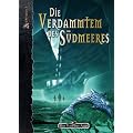 DSA/Die Verdammten des S�dmeeres: Ein Abenteuer f�r 3-5 Helden mittlerer Erfahrung