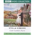 Cold Comfort Farm: BBC Radio 4 Full-cast Dramatisation (BBC Radio Collection)