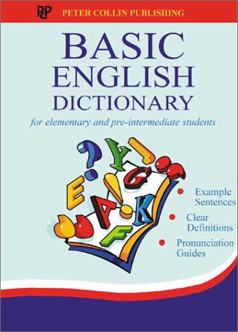 Basic English Dictionary: For Elementary and Pre-intermediate Students