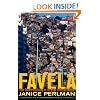 Favela: Four Decades of Living on the Edge in Rio de Janeiro