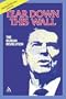 Tear Down this Wall: The Reagan revolution--A National Review History