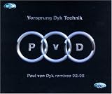 Vorsprung Dyk Technik: Paul Van Dyke Remixes 92-98