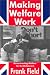 Book Making Welfare Work: Reconstructing Welfare for the Millennium