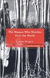Woman Who Watches Over the World: A Native Memoir