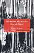 Woman Who Watches Over the World: A Native Memoir