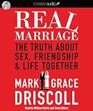 Real Marriage: The Truth About Sex, Friendship, and Life Together