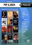 2008 Pop and Rock Sheet Music Playlist: Piano Vocal Chords (The Playlist Series)