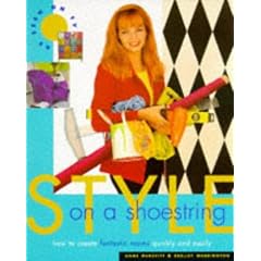 Style on a Shoestring: How to Create Fantastic Rooms Quickly and Easily