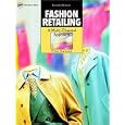 Fashion Retailing: A Multi-Channel Approach (Delmar Fashion)