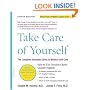 Take Care Of Yourself 8E: The Complete Illustrated Guide To Medical Self-care