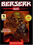 Berserk: Berserk Max 05: Bd 5 - Kentaro Miura