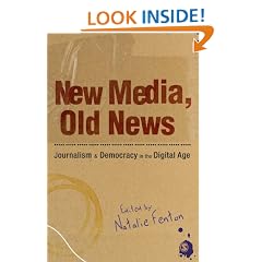 New Media, Old News: Journalism and Democracy in the Digital Age