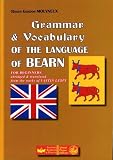 Revue PyréMonde  / Grammar & Vocabulary of the Language of Bearn : For Beginners