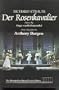 Richard Strauss, Der Rosenkavalier: Comedy for music in three acts (The Metropolitan Opera classics library)
