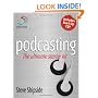Podcasting: The Ultimate Starter Kit (52 Brilliant Ideas)