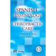 Spanish Terminology for Chiropractic Care by Mosby