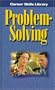 Problem-Solving (Career Skills Library)