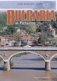 Bulgaria in Pictures (Visual Geography)