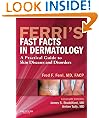 Ferri's Fast Facts in Dermatology: A Practical Guide to Skin Diseases and Disorders (Ferri's Medical Solutions)