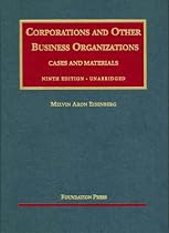 Corporations and Other Business Organizations Cases and Materials, Ninth Edition (University Casebook Series)