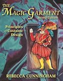 The Magic Garment: Principles of Costume Design