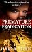 Premature Eradication - Prequel (Part 1)