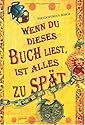 Wenn du dieses Buch liest, ist alles zu spät