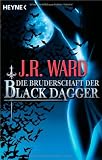 Produkt-Bild: Die Bruderschaft der Black Dagger: Ein F&uuml;hrer durch die Welt von J.R. Wards BLACK DAGGER
