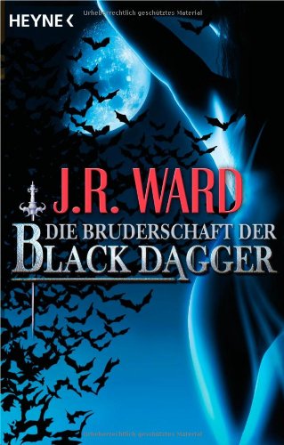 Produkt-Bild: Die Bruderschaft der Black Dagger: Ein F&uuml;hrer durch die Welt von J.R. Wards BLACK DAGGER