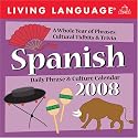 Living Language: Spanish: 2008 Day-to-Day Calendar (Living Language Daily Phrase & Culture Calendars)