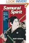 Samurai Spirit: Ancient Wisdom for Modern Life