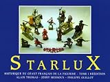 Starlux, historique du géant de la figurine - Tome 1