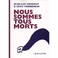 Nous sommes tous morts