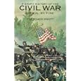 A Short History of the Civil War: Ordeal by Fire by Fletcher Pratt