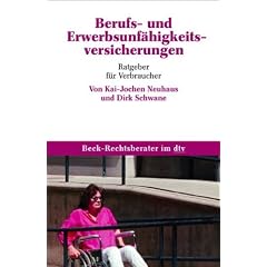 Berufs- und Erwerbsunf�higkeitsversicherungen: Ratgeber f�r Verbraucher