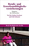 Berufs- und Erwerbsunf�higkeitsversicherungen: Ratgeber f�r Verbraucher